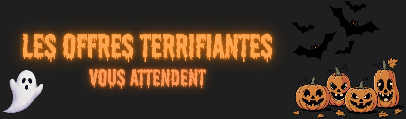 les offres terrifiantes